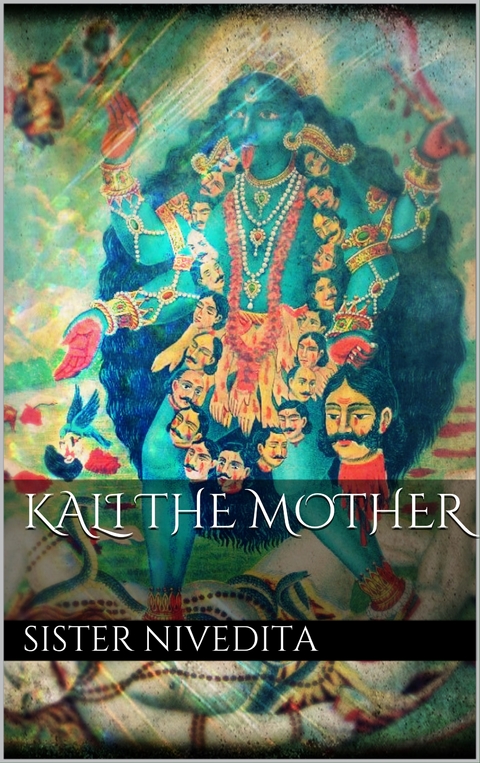 Kali the mother - Sister Nivedita