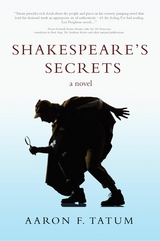 Shakespeare's Secrets -  Aaron F. Tatum