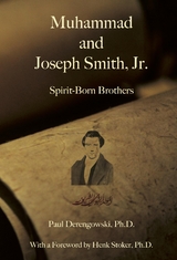 Muhammad and Joseph Smith, Jr. - Paul Derengowski