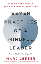 Seven Practices of a Mindful Leader - Marc Lesser