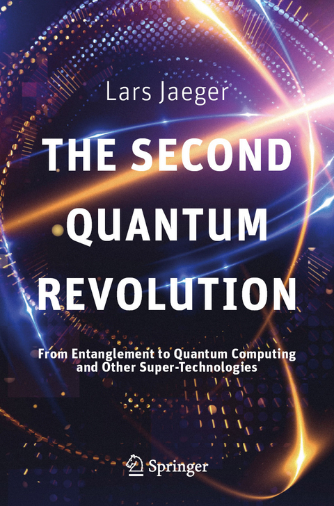 The Second Quantum Revolution -  Lars Jaeger