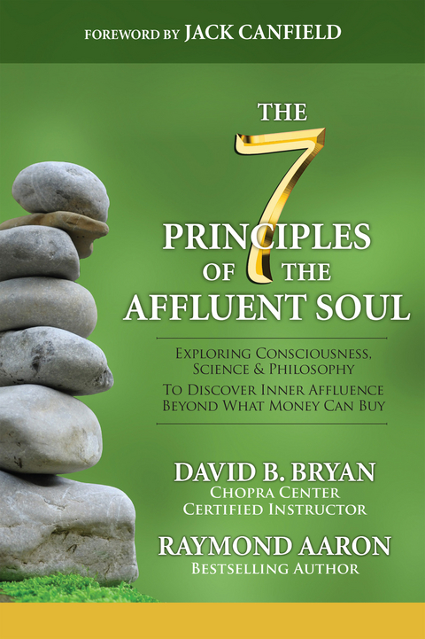 7 Principles of the Affluent Soul -  Raymond Aaron,  David B. Bryan