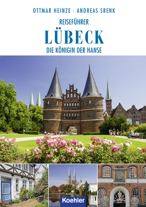 Reiseführer Lübeck - Ottmar Heinze, Andreas Srenk