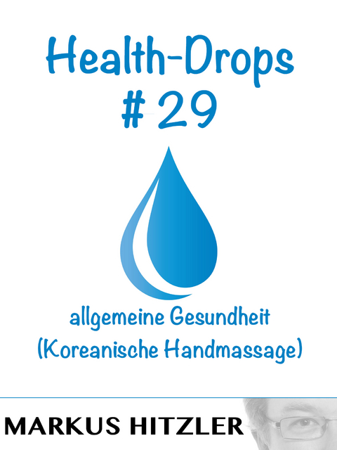 Health-Drops #029 - Markus Hitzler