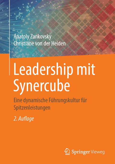 Leadership mit Synercube -  Anatoly Zankovsky,  Christiane von der Heiden