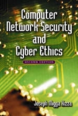 Computer Network Security and Cyber Ethics - Kizza, Joseph Migga