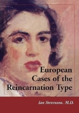 European Cases of the Reincarnation Type - Stevenson, Ian