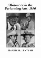 Obituaries in the Performing Arts - Lentz, Harris M.