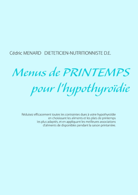 Menus de printemps pour l'hypothyroïdie - Cédric Ménard