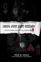 Jesus Just Left Chicago -  Fred M. Faour