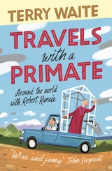Travels with a Primate - Terry Waite