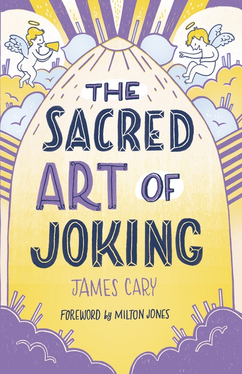 Sacred Art of Joking -  James Cary