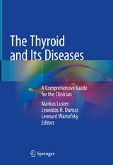 The Thyroid and Its Diseases - 