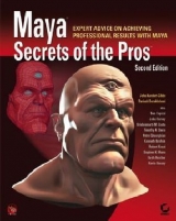 Maya Secrets of the Pros - Kundert-Gibbs, John Leeland; Derakhshani, Dariush