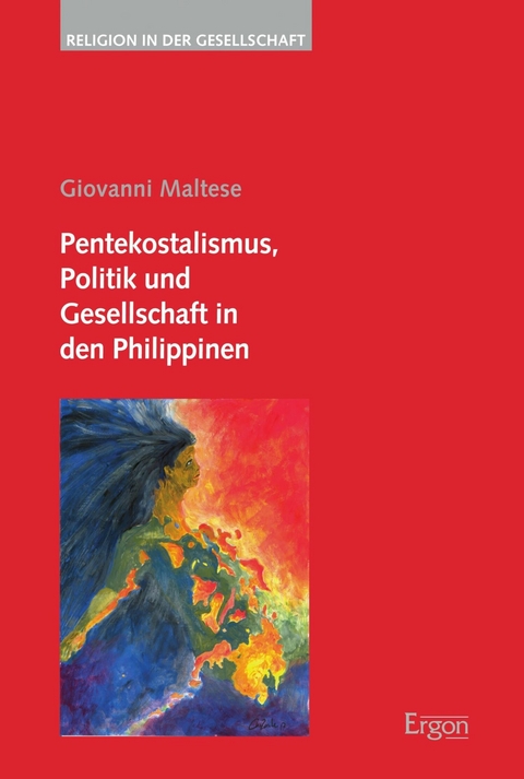 Pentekostalismus, Politik und Gesellschaft in den Philippinen -  Giovanni Maltese