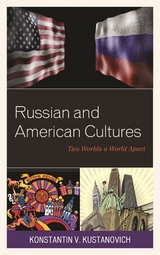 Russian and American Cultures -  Konstantin V. Kustanovich