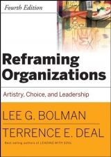 Reframing Organizations - Bolman, Lee G.; Deal, Terrence E.