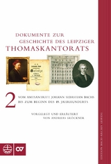 Dokumente zur Geschichte des Thomaskantorats - Andreas Glöckner