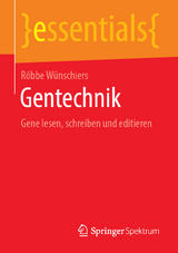 Gentechnik - Röbbe Wünschiers