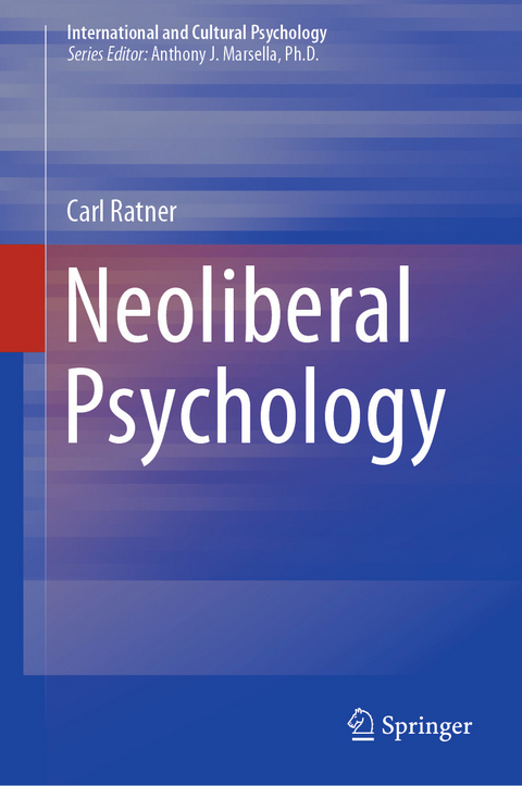 Neoliberal Psychology - Carl Ratner
