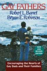 Gay Fathers - Barret, Robert L.; Robinson, Bryan E.