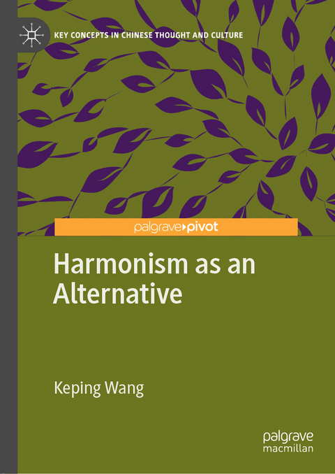 Harmonism as an Alternative -  Keping Wang