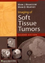 Imaging of Soft Tissue Tumors - Kransdorf, Mark J.; Murphey, Mark D.