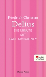 Die Minute mit Paul McCartney -  Friedrich Christian Delius