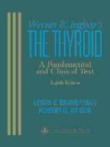 The Thyroid - Werner, Sidney C.; Ingbar, Sidney H.
