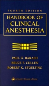Handbook of Clinical Anesthesia - Barash, Paul G.; Cullen, Bruce F.; Stoelting, Robert K.