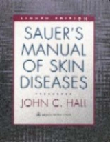 Sauer's Manual of Skin Diseases - Sauer, Gordon C.