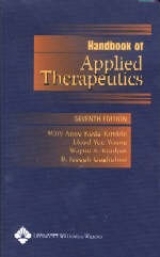 Handbook of Applied Therapeutics - Koda-Kimble, Mary Anne; Young, Lloyd Y.; Kradjan, Wayne A.; Guglielmo, B Joseph