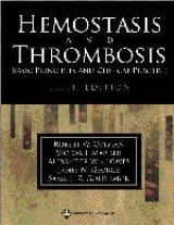 Hemostasis and Thrombosis - Colman, R.W.; Marder, Victor J.; Clowes, Alexander W.; George, James N.; Goldhaber, Samuel Z.