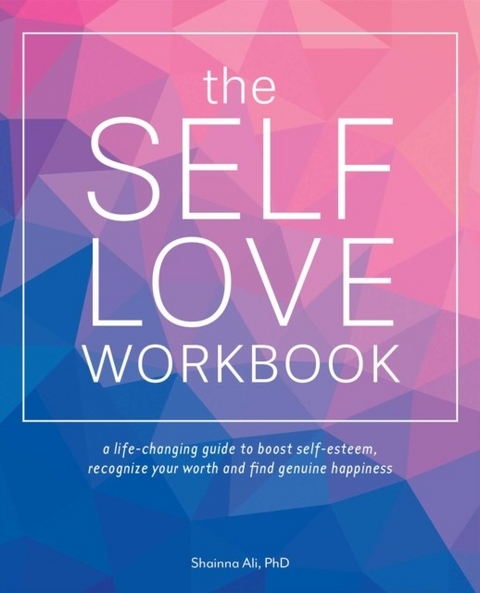 Self-Love Workbook -  Shainna Ali