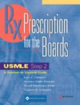 Prescription for the Boards, USMLE Step 2 - Feibusch, Kate C.