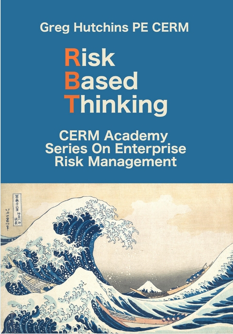 Risk Based Thinking -  Greg Hutchins