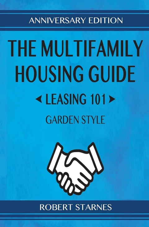 The Multifamily Housing Guide - Leasing 101 : Garden Style -  Robert Starnes