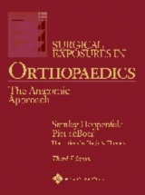 Surgical Exposures in Orthopaedics - Hoppenfeld, Stanley; deBoer, Piet