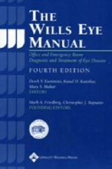 The Wills Eye Manual - Wills Eye Hospital; Kunimoto, Derek Y.; Kanitkar, Kunal D.; Makar, Mary; Friedberg, Mark A.