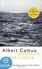 Hochzeit des Lichts -  Albert Camus