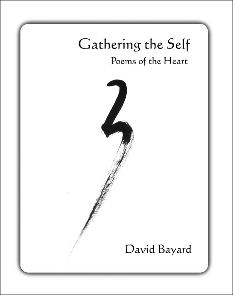 Gathering the Self -  David Bayard