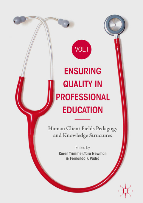 Ensuring Quality in Professional Education Volume I - 