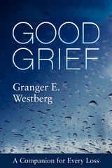 Good Grief -  Granger E. Westberg