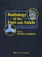 Radiology of the Foot and Ankle - Berquist, Thomas H.