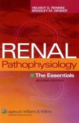 Renal Pathophysiology - Rennke, Helmut G.; Denker, Bradley M.; Rose, Burton David