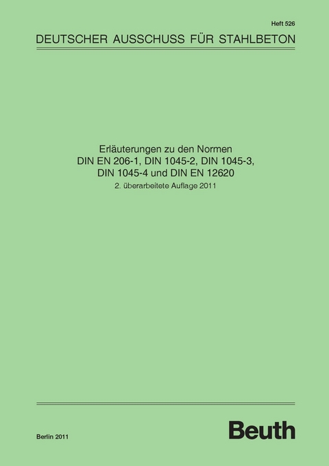 Erläuterungen zu den Normen DIN EN 206-1, DIN 1045-2, DIN 1045-3, DIN 1045-4 und DIN EN 12620 - 