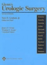 Glenn's Urologic Surgery - Graham, Sam D.; Keane, Thomas E.; Glenn, James F.