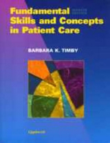 Fundamental Skills and Concepts in Patient Care - Timby, Barbara Kuhn