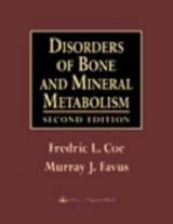 Disorders of Bone and Mineral Metabolism - Coe, Fredric Lawrence; Favus, Murray J.