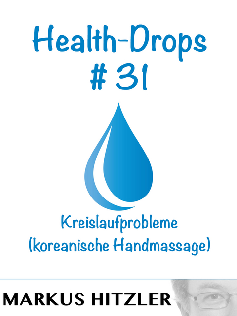 Health-Drops #031 - Markus Hitzler